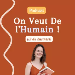 On veut de l'humain ! (et du business)