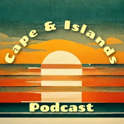 The Cape and Islands Podcast artwork