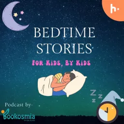 Bed time stories for kids, by kids