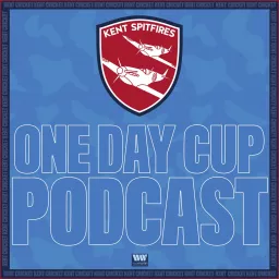 Kent Spitfires One Day Cup Podcast artwork