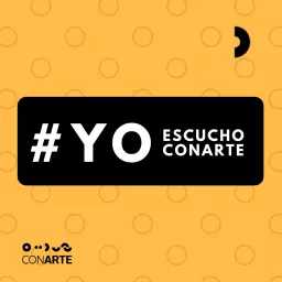 #YOESCUCHOCONARTE (Podcast) - www.poderato.com/yoescuchoconarte artwork