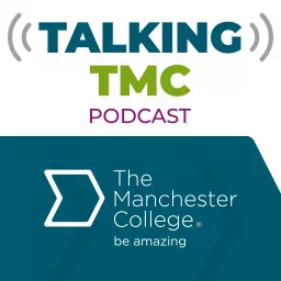 Talking TMC from The Manchester College Podcast artwork