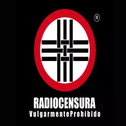 Radiocensura Vulgarmente Prohibido Podcast artwork