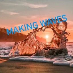 Making Waves by Wild Waves Wellness Podcast artwork