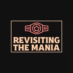 Revisiting the Mania Podcast artwork