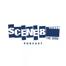 The Scene 8 Podcast artwork