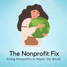 The Nonprofit Fix Podcast artwork