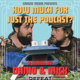 How Much for Just the Podcast? artwork
