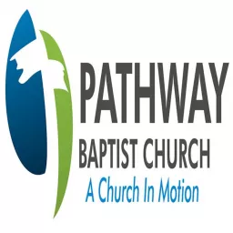 Pathway Baptist Church Podcast artwork