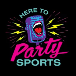 Hunter McIntyre's Here To Party Sports Podcast artwork