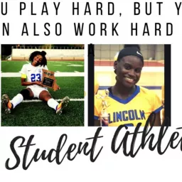 Student Athlete Podcast; Adrianna, Abdul, De’na artwork