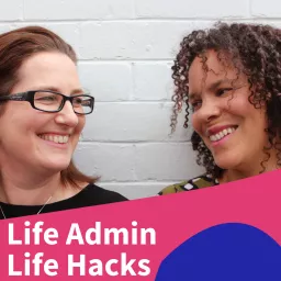 Life Admin Life Hacks Podcast artwork