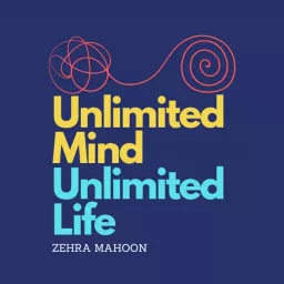 Unlimited Mind - Unlimited Life Podcast artwork
