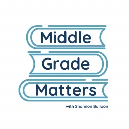 Middle Grade Matters Podcast artwork