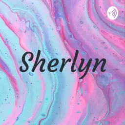 Sherlyn Podcast artwork