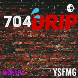 704 DRIP Podcast artwork