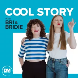 Cool Story with Bri & Bridie