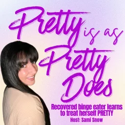 Pretty Is As Pretty Does Podcast artwork