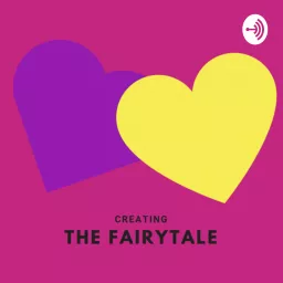CreatingTheFairytale Podcast artwork
