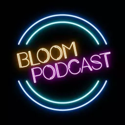 Bloom Podcast artwork