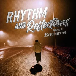 Rhythm and Reflections Podcast artwork