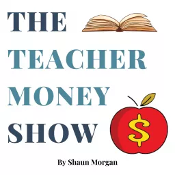 The Teacher Money Show