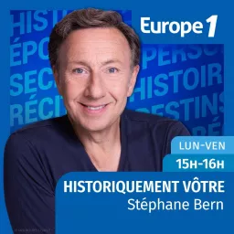 Historiquement vôtre - Stéphane Bern Podcast artwork