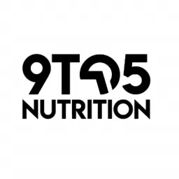 9 To 5 Nutrition Podcast artwork