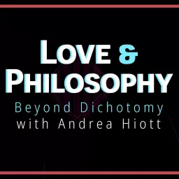 Love and Philosophy Podcast artwork