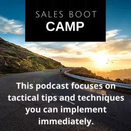 Sales Boot Camp Podcast artwork