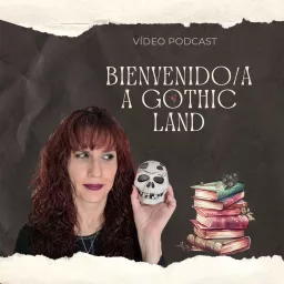Bienvenido/a a Gothic Land Podcast artwork