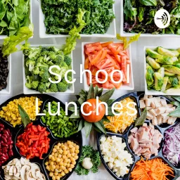 School Lunches Podcast artwork