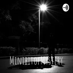 MinibitofMystery Podcast artwork