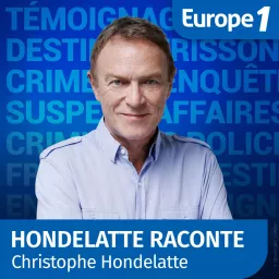 Hondelatte Raconte - Christophe Hondelatte Podcast artwork