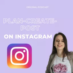 Plan-create-post on Instagram Podcast artwork