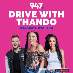 947 Drive with Thando Podcast artwork