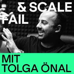 FAIL&SCALE - Der Entrepreneur- und Digital-Business Podcast artwork