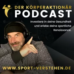 Der KörperAktionär Podcast