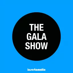 The Gala Show Podcast artwork