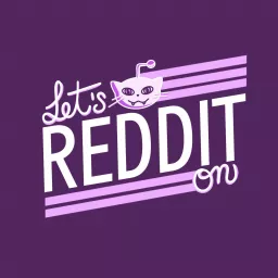 Let's Reddit On Podcast artwork