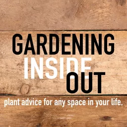 Gardening Inside Out