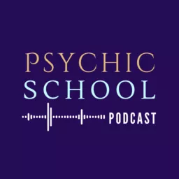 Psychic School Podcast artwork