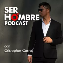 Ser Hombre Podcast artwork
