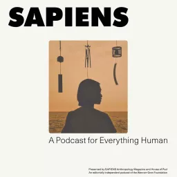 SAPIENS: A Podcast for Everything Human artwork