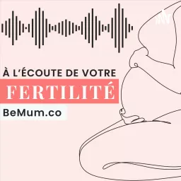 À l'écoute de votre fertilité