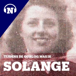 Tijdens de oorlog was ik Solange Podcast artwork