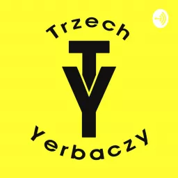 Trzech Yerbaczy Podcast artwork