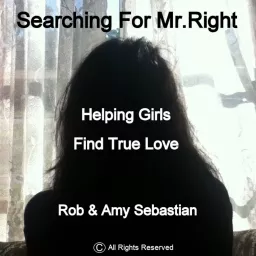 Searching For Mr Right Podcast artwork