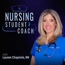 Nursing Student Coach Podcast artwork