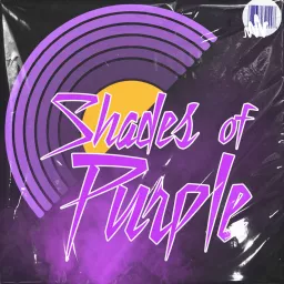 Shades Of Purple: A Prince Podcast artwork